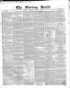 Morning Herald (London) Saturday 07 April 1849 Page 1