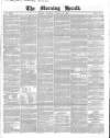 Morning Herald (London) Tuesday 14 August 1849 Page 1