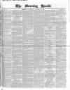 Morning Herald (London) Wednesday 09 January 1850 Page 1