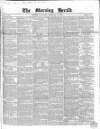 Morning Herald (London) Saturday 02 February 1850 Page 1
