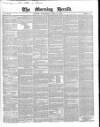 Morning Herald (London) Wednesday 17 April 1850 Page 1
