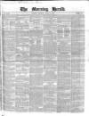 Morning Herald (London) Monday 02 June 1851 Page 1