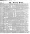 Morning Herald (London) Wednesday 07 January 1852 Page 1