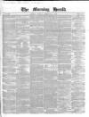 Morning Herald (London) Tuesday 03 February 1852 Page 1