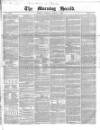 Morning Herald (London) Monday 01 March 1852 Page 1
