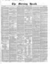 Morning Herald (London) Thursday 04 March 1852 Page 1