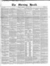 Morning Herald (London) Tuesday 13 April 1852 Page 1