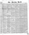 Morning Herald (London) Tuesday 25 May 1852 Page 1