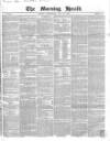 Morning Herald (London) Wednesday 26 May 1852 Page 1