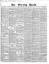 Morning Herald (London) Wednesday 02 June 1852 Page 1