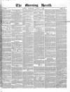 Morning Herald (London) Wednesday 04 August 1852 Page 1