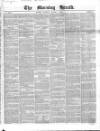 Morning Herald (London) Tuesday 01 March 1853 Page 1