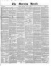 Morning Herald (London) Monday 06 June 1853 Page 1