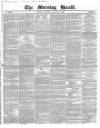 Morning Herald (London) Tuesday 02 August 1853 Page 1