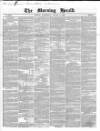 Morning Herald (London) Wednesday 03 August 1853 Page 1