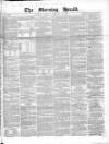 Morning Herald (London) Tuesday 19 February 1856 Page 1