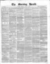 Morning Herald (London) Monday 07 April 1856 Page 1