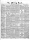 Morning Herald (London) Monday 09 March 1857 Page 1