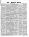 Morning Herald (London) Friday 15 May 1857 Page 1
