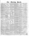 Morning Herald (London) Thursday 18 February 1858 Page 1