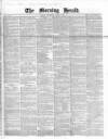Morning Herald (London) Wednesday 02 June 1858 Page 1