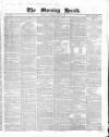 Morning Herald (London) Wednesday 30 June 1858 Page 1