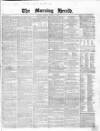 Morning Herald (London) Monday 09 August 1858 Page 1