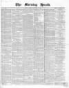 Morning Herald (London) Monday 08 November 1858 Page 1