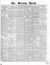 Morning Herald (London) Thursday 27 January 1859 Page 1