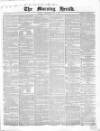 Morning Herald (London) Wednesday 04 May 1859 Page 1