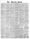 Morning Herald (London) Tuesday 27 March 1860 Page 1
