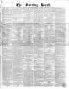 Morning Herald (London) Thursday 31 March 1864 Page 1