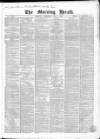 Morning Herald (London) Wednesday 09 May 1866 Page 1