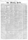 Morning Herald (London) Monday 06 August 1866 Page 1