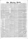 Morning Herald (London) Monday 06 December 1869 Page 1