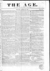 Age (London) Sunday 23 April 1837 Page 1