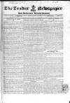 Trades' Free Press Sunday 15 July 1827 Page 1
