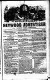 Heywood Advertiser Saturday 15 September 1855 Page 1