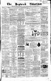 Heywood Advertiser Saturday 31 August 1861 Page 1