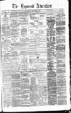 Heywood Advertiser Saturday 29 August 1863 Page 1
