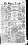 Heywood Advertiser Saturday 01 August 1868 Page 1