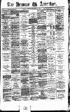 Heywood Advertiser Friday 14 March 1873 Page 1