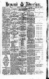 Heywood Advertiser Friday 22 June 1883 Page 1