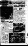 Heywood Advertiser Friday 16 July 1971 Page 1