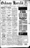 Orkney Herald, and Weekly Advertiser and Gazette for the Orkney & Zetland Islands Wednesday 30 June 1943 Page 1
