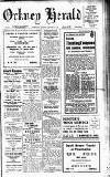 Orkney Herald, and Weekly Advertiser and Gazette for the Orkney & Zetland Islands Tuesday 08 January 1946 Page 1