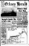 Orkney Herald, and Weekly Advertiser and Gazette for the Orkney & Zetland Islands Tuesday 10 August 1948 Page 1