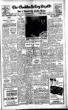 Cheddar Valley Gazette Friday 13 December 1957 Page 1