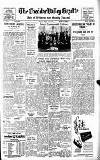 Cheddar Valley Gazette Friday 13 June 1958 Page 1