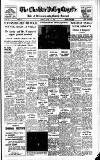 Cheddar Valley Gazette Friday 24 April 1959 Page 1
